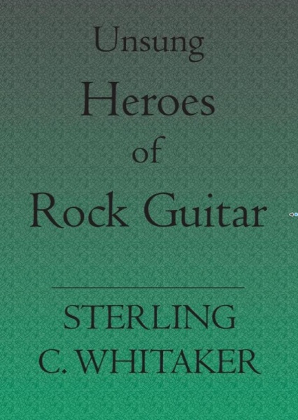 File:Unsung Heroes of Rock Guitar.jpg